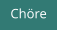 Chöre